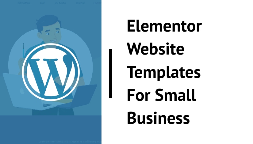 Best Elementor Website Templates for Small Business
